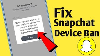 How To Fix Snapchat SS06 Suport Code Device Ban Problem 2024 Resolve Snapchat Support Code SS06 [upl. by Fauch251]