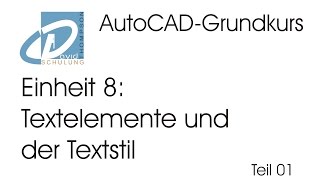 AutoCADGrundkurs Einheit 08 Texte  der Textstil  Teil 1 [upl. by Conley]