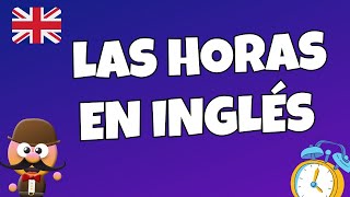 INGLÉS PARA NIÑOS CON MR PEA  LAS HORAS [upl. by Hbahsur235]