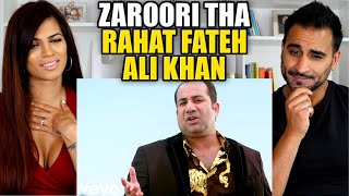 RAHAT FATEH ALI KHAN  ZAROORI THA  REACTION [upl. by Yahsed]