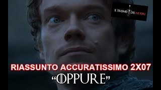 RECENSIONE GAME OF THRONES 2X07 RIASSUNTO ACCURATISSIMO quotOPPUREquot [upl. by Cawley873]