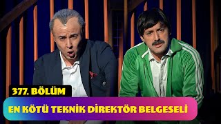 En Kötü Teknik Direktör Belgeseli  377 Bölüm Güldür Güldür Show [upl. by Rotberg421]