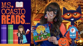 Pete the Cat TrickorPete  Ms Ocasio Reads…  Halloween Story  Read Aloud For Kids  Full Story [upl. by Ydnas807]