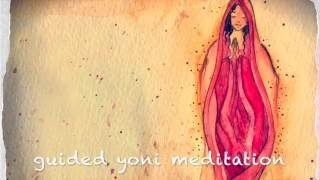 guided yoni meditation [upl. by Kohn]