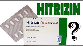 HİTRİZİN Tablet Nedir Niçin Kullanılır Nasıl Kullanılır Yan Etkileri Nelerdir [upl. by Drhacir]