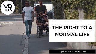 The Right to a normal life [upl. by Elston]