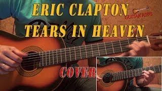 Eric Clapton  Tears in Heaven  Cover  Full [upl. by Tenenbaum704]