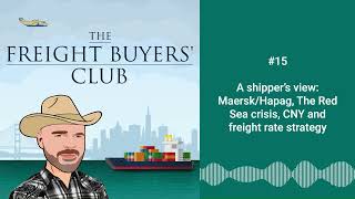 15 A shipper’s view MaerskHapag the Red Sea crisis CNY and freight rate strategy [upl. by Skolnik]