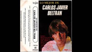 CARLOS JAVIER BELTRAN  LO MEJOR DE  1987 CASSETTE FULL ALBUM [upl. by Silsbye144]