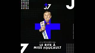 J7  16122024  Le rite à Miss Foucault [upl. by Mur]