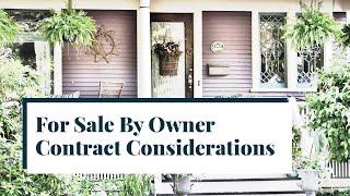 For Sale By Owner Contract Considerations [upl. by Duff]