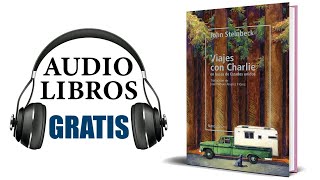 Viajes con Charley Audiolibro John Steinbeck [upl. by Atnahc566]