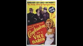 CONFESSIONS OF A VICE BARON 1943 [upl. by Junius]