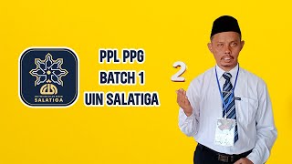 PPL PPG DALJAB BATCH 1  UIN SALATIGA TAHUN 2024 [upl. by Ahsinid]