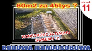 11 ▶ Konstrukcja dachu w 3 dni samemu  więźba dachowa  60m2 za 45tys zł Nowy Ład [upl. by Amberly]