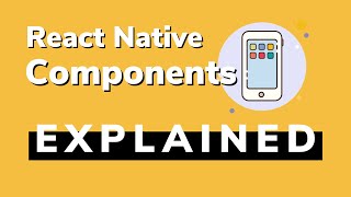 ALL 24 React Native Components Explained In Less Than 9 Minutes [upl. by Prissy]