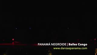 PANAMÁ NEGROIDE  Bailes Congo [upl. by Ennaecarg]