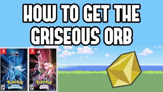 How to Get the Griseous Orb in Pokemon Brilliant Diamond amp Shining Pearl [upl. by Vladimar]