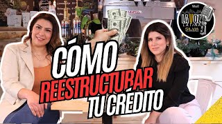 Cómo reestructurar nuestro crédito [upl. by Vasileior]