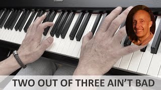 Two Out of Three Aint Bad Meat Loaf Piano Cover [upl. by Oskar]