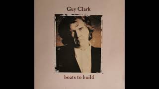 Guy Clark  Baton Rouge [upl. by Ellerol101]