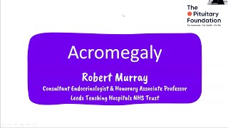 Online event Acromegaly with Dr Rob Murray [upl. by Auhoj]