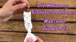 DIY Makramee Schlüsselanhänger  einfache Anleitung  Schritt für Schritt Tutorial [upl. by Oliy786]