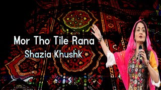 Mor Tho Tile Rana Sindhi Song Shazia Khushk Mti Official [upl. by Trembly]