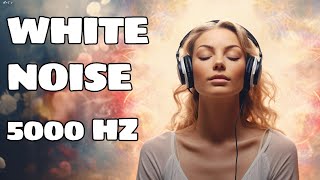 5000 Hz White Noise For Relaxation And Tinnitus Sound Therapy [upl. by Annaerb]