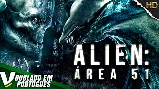 ALIEN  ÁREA 51  FILME DE AÇÃO COMPLETO DUBLADO EM PORTUGUÊS  DUBLAGEM EXCLUSIVA [upl. by Shanan861]