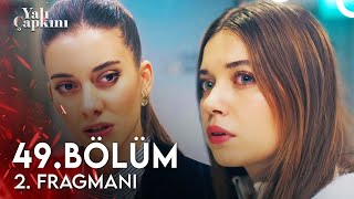 Yalı Çapkını 49 Bölüm 2 Fragmanı  Herkese Değiştiğimi Göstereceğim [upl. by Olegnaed321]