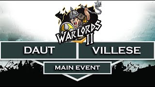 50000  WARLORDS 2  DAUT vs VILLESE  Main Event [upl. by Zednanref632]