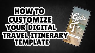 How to Customize Your Digital Travel Itinerary Template [upl. by Inalej]