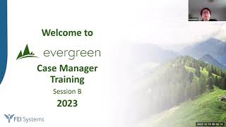 Evergreen Technical Training Case Manager B  December 19 2023 8am [upl. by Ulrich]