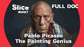 When Pablo Became Picasso  SLICE WHO  FULL DOCUMENTARY [upl. by Sikes]