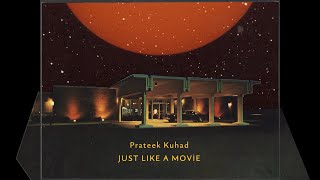 Prateek Kuhad  Just Like A Movie Official Lyric Video [upl. by Marge]