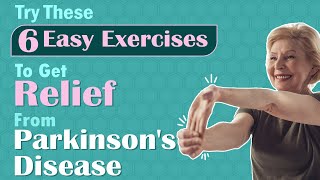 Try These 6 Easy Exercises To Get Relief From Parkinsons Disease [upl. by Sclar]