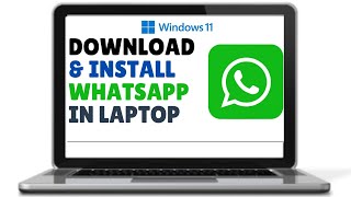 How To Download And Install Whatsapp In Laptop Or Cpmputer 2024 [upl. by Lubeck258]