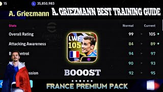 EPIC PLAYER A GRIEZMANN FRANCE PACK BEST TRAINING GUIDE 👌  efootball 2024 105 GRIEZMANN CARD [upl. by Ashatan]