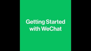 Getting Started with WeChat [upl. by Linnette]