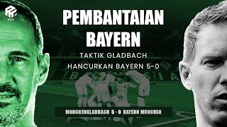 Taktik Gladbach Bantai Bayern  Terbantainya Raksasa Jerman 5 Gol Tanpa Balas [upl. by Bluma247]