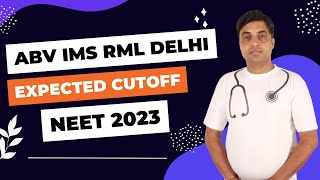 ABV IMS RML Delhi Expected Cutoff 2023  neet2023 ChandrahasSir [upl. by Alyks285]