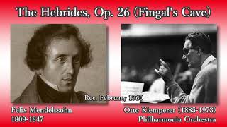 Mendelssohn The Hebrides Klemperer amp The Phil 1960 メンデルスゾーン フィンガルの洞窟 クレンペラー [upl. by Christian]