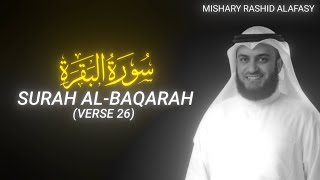 Surah AlBaqarah Verse 26  Mishary Rashid Alafasy  QURAN is LIFE [upl. by Neelear]