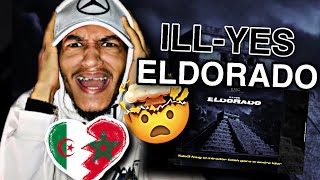 ILLYES  ELDORADO  REACTION  مايمكنش على فلووو فوووور 🇲🇦🇩🇿🔥 [upl. by Damiano]