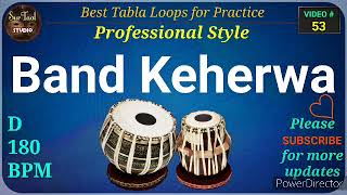 Band Keherwa Tabla Loop D 180 BPM [upl. by Oba]