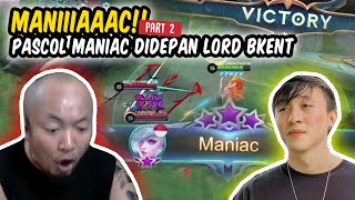 MANIAC DIDEPAN LORD BKENT PART 2 [upl. by Nalyr790]