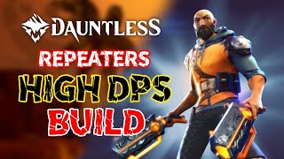 DAUNTLESS HIGH DPS REPEATERS BUILD  BEST REPEATERS GAMEPLAY AND BUILD  DAUNTLESS 2024 [upl. by Hilliard]