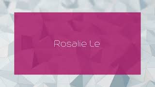 Rosalie Le  appearance [upl. by Nniroc]