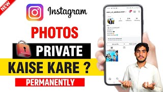 Instagram Se Photos Private Kaise Kare  Instagram Photo Hide Karne Ka Tarika [upl. by Aenit]